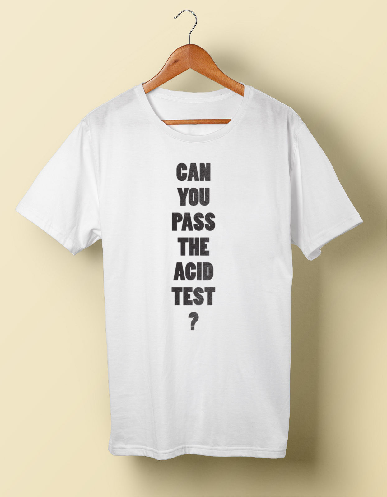 Can You Pass The Acid Test? – Prints Tees